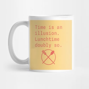 Time is an Illusion Mug